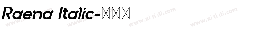 Raena Italic字体转换